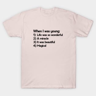 Logical song (when I was young) T-Shirt